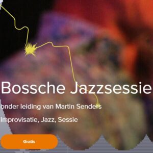Opening Bossche Jazzsessie